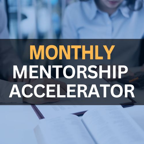 Monthly Mentorship Accelerator