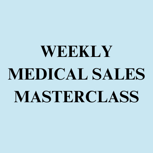 Weekly Medical Sales Masterclass
